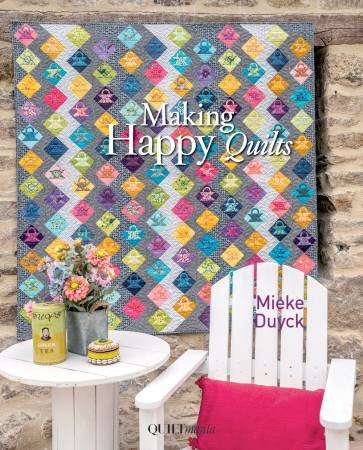 Making Happy Quilts- Mieke Duyck